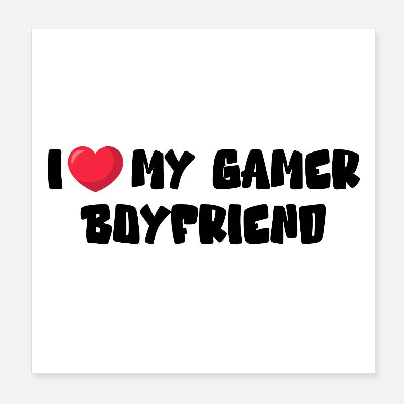 J’aime mon petit ami gamer Poster 20 x 20 cm