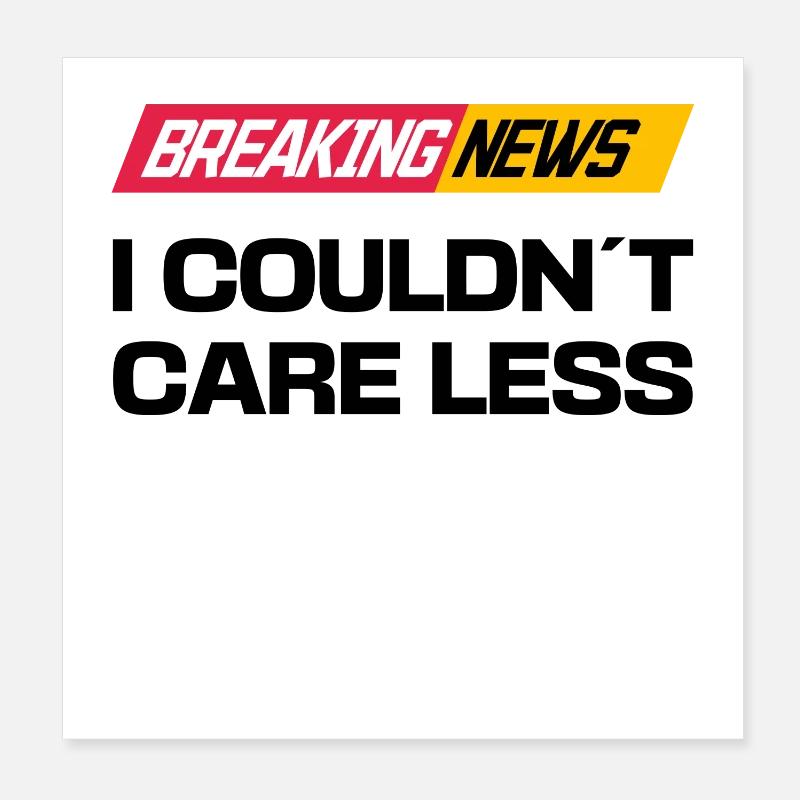 I don't care about the statement Poster 8" x 8" (20x20 cm)