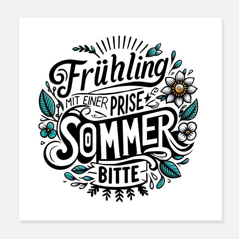 frühling mit einer prise sommer, bitte! jahreszeit Poster 20x20 cm