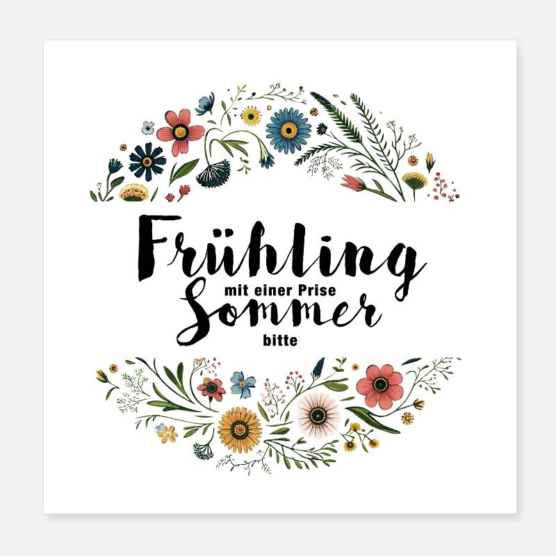 Frühling mit einer Prise Sommer, bitte! Poster 20x20 cm