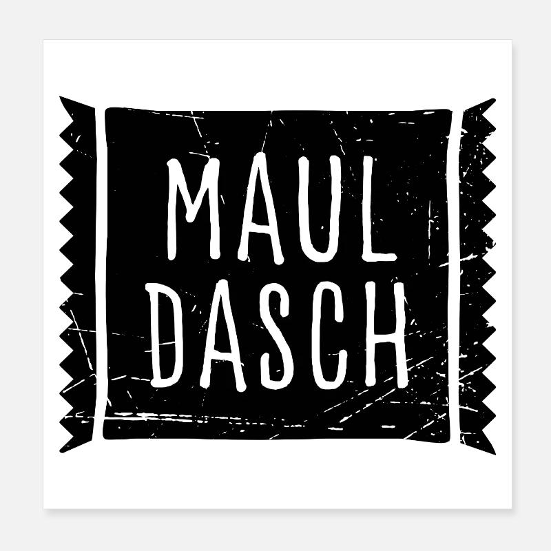 Mauldasch Poster 20x20 cm