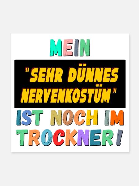 LUSTIGE KARNEVALSSPRÜCHE NERVENKOSTÜM - Poster 20x20 cm - Weiß - Vorne