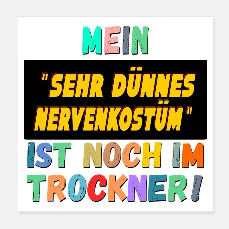 LUSTIGE KARNEVALSSPRÜCHE NERVENKOSTÜM Poster 20x20 cm