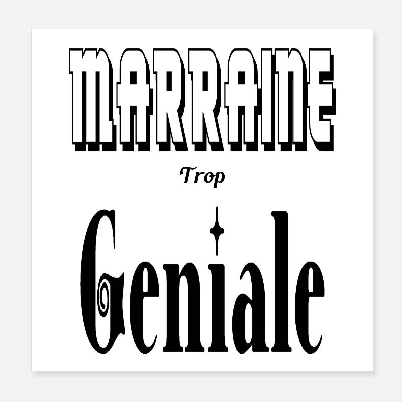 Marraine Trop Géniale Poster 20 x 20 cm