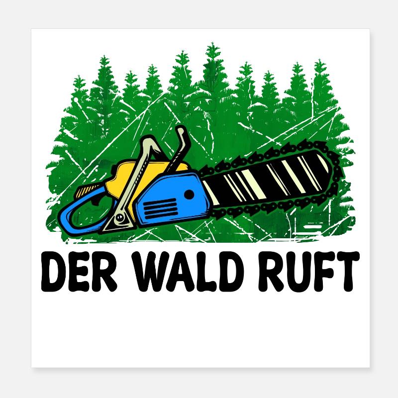 Wald Baum Statement Holz Säge Holzfäller Poster 20x20 cm