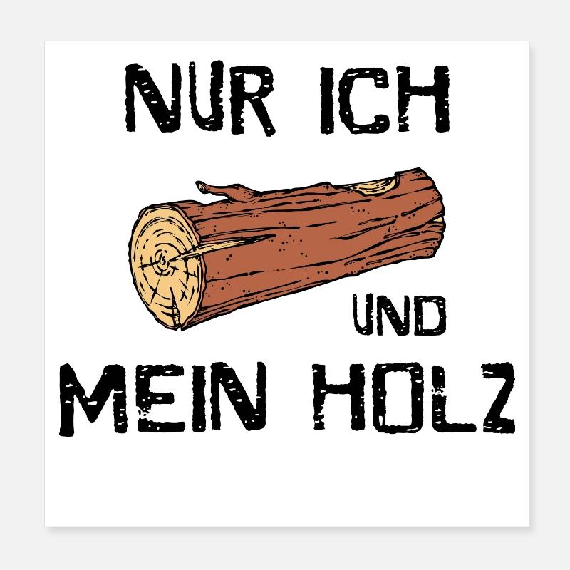 Wood Lumberjack Statement Woodwork Forester Poster 8" x 8" (20x20 cm)