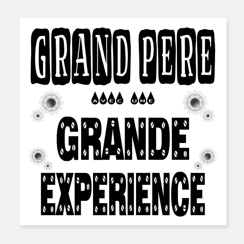 Grand Père Avec Une Grande Expérience Papy Poster 20 x 20 cm