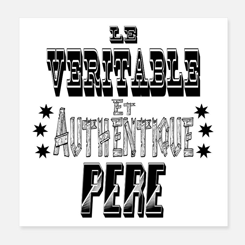 Le Véritable et Authentique Père Poster 20 x 20 cm