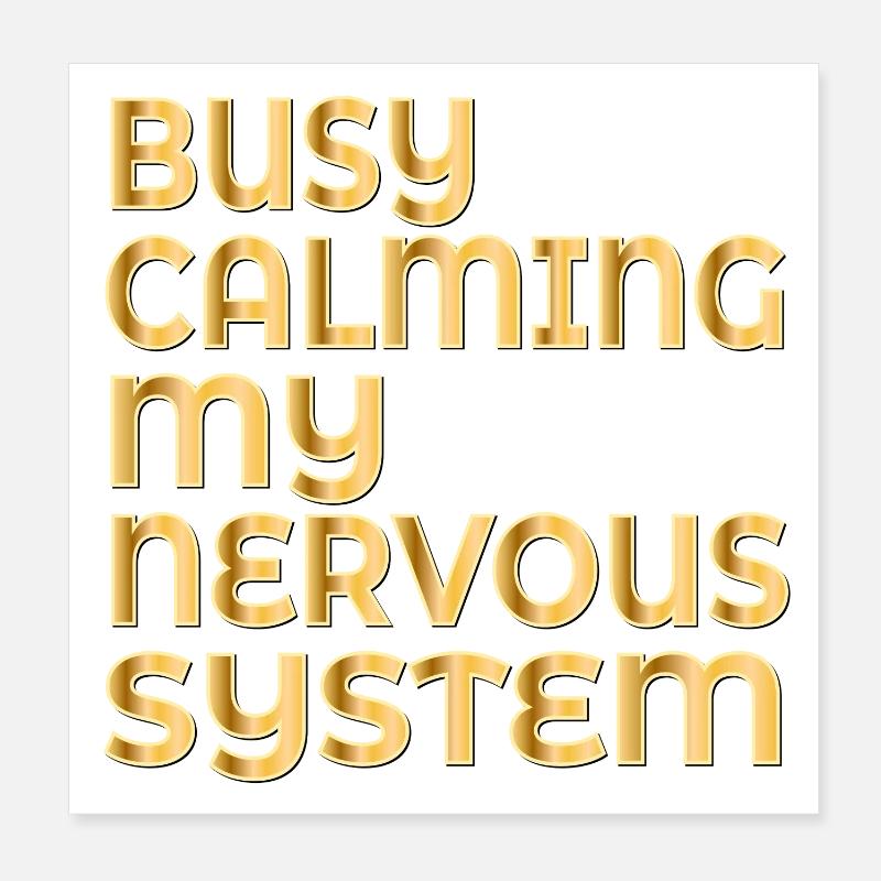 BERUHIGUNG MEINES NERVENSYSTEMS Poster 20x20 cm