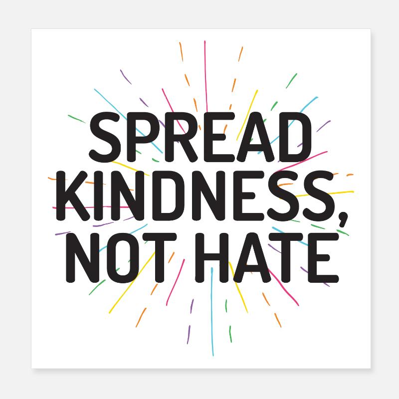 LGBT Pride Month - Spread Kindness Not Hate Poster 8" x 8" (20x20 cm)