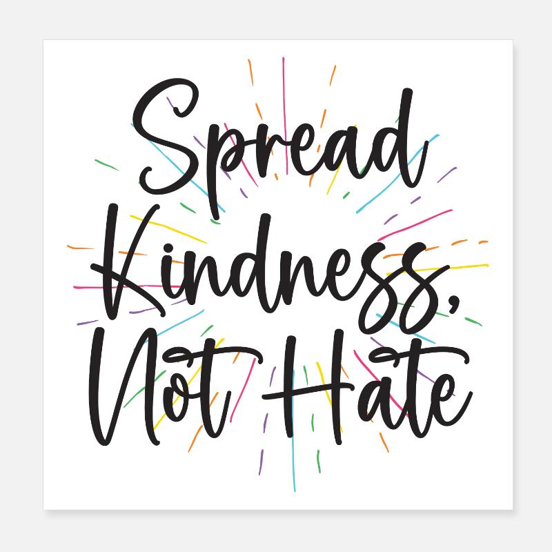 LGBT Pride Month - Spread Kindness Not Hate Poster 8" x 8" (20x20 cm)