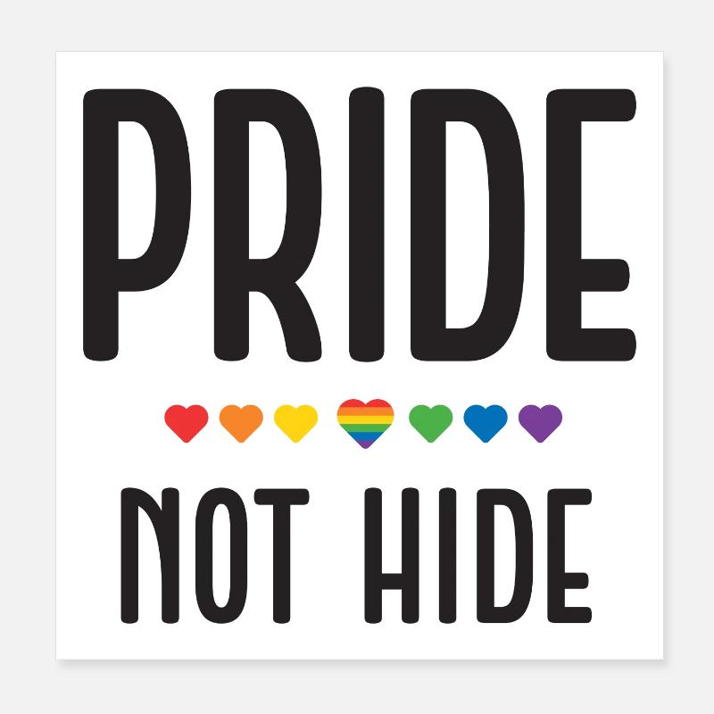Mois de la fierté LGBT - Pride, not hide Poster 20 x 20 cm