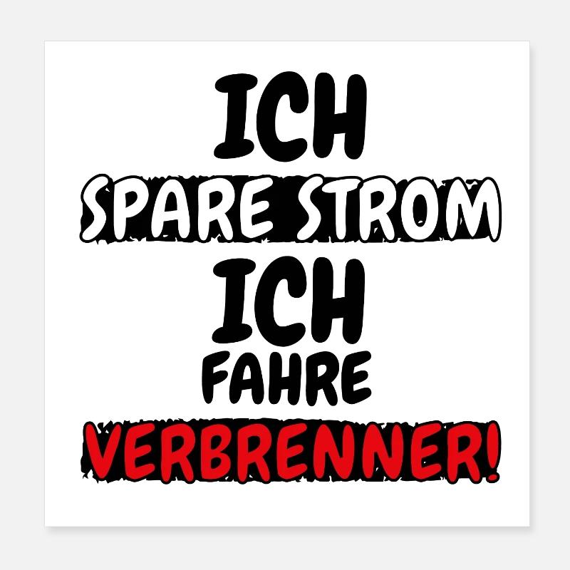I Save Electricity I Drive Combustion Engine Fun Sticker Poster 8" x 8" (20x20 cm)