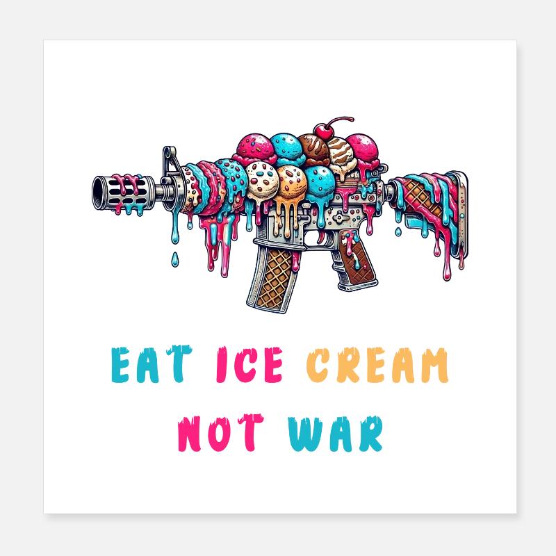 Eiscreme statt Krieg Poster 20x20 cm
