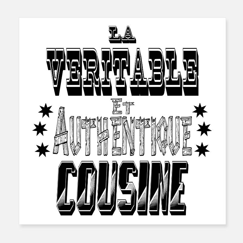 La Véritable et Authentique Cousine Poster 20 x 20 cm