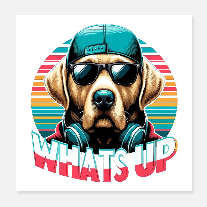 Dudley Labrador Was geht ab cooler Hund Geschenk Poster 20x20 cm