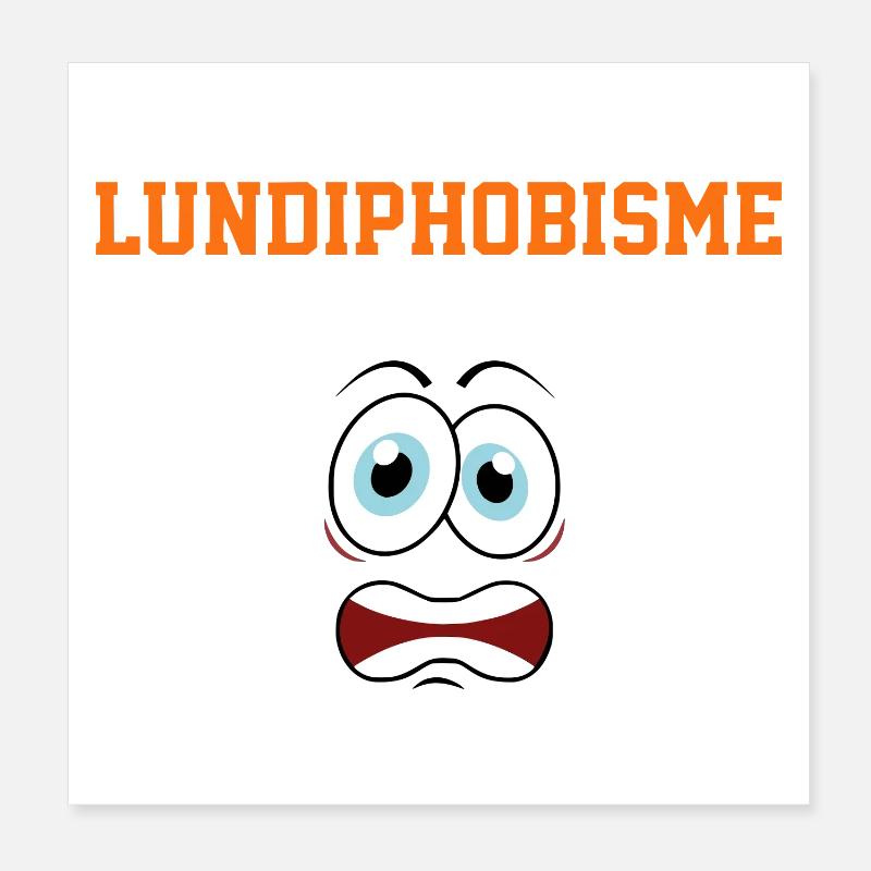 Lundiphobisme Poster 20 x 20 cm