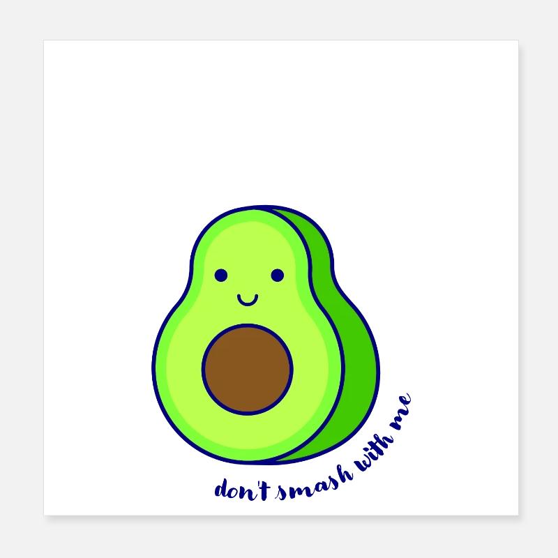 Leg dich nicht mit der Avocado an. Poster 20x20 cm
