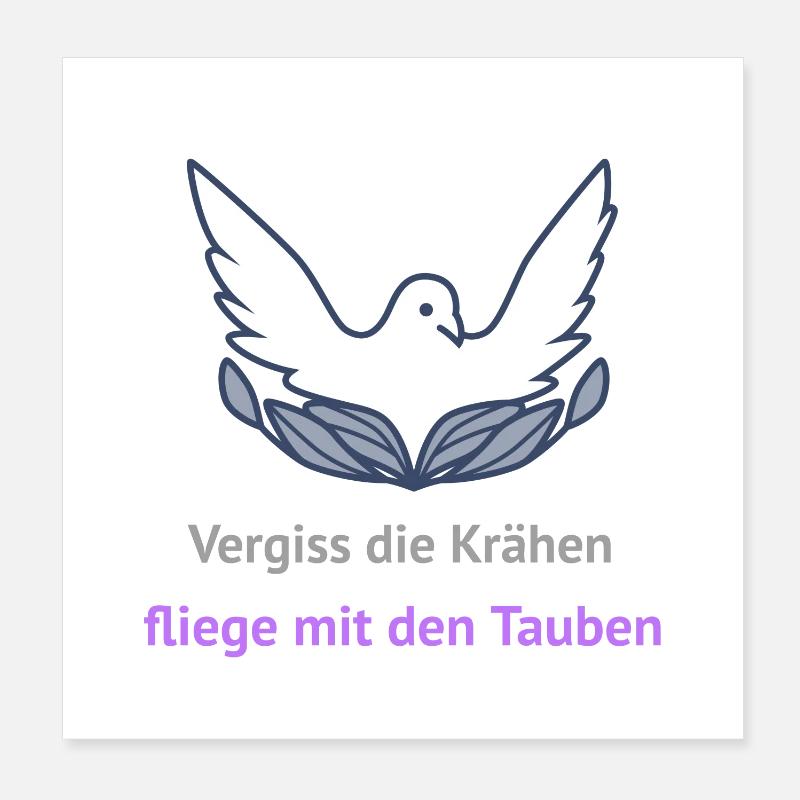 Forget the crows, fly with the pigeons Poster 8" x 8" (20x20 cm)