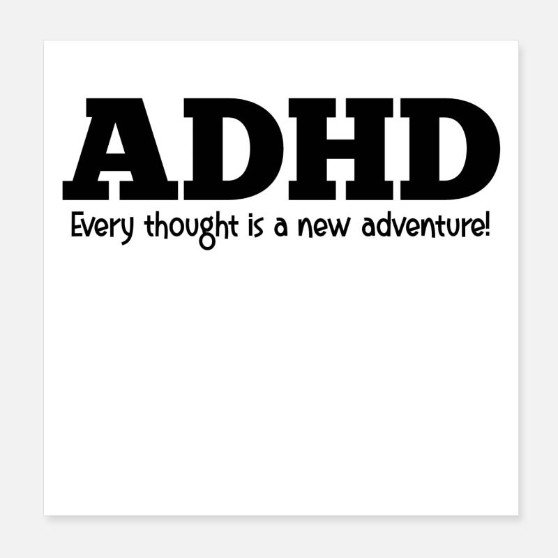 ADHD - Poster 8" x 8" (20x20 cm) - white