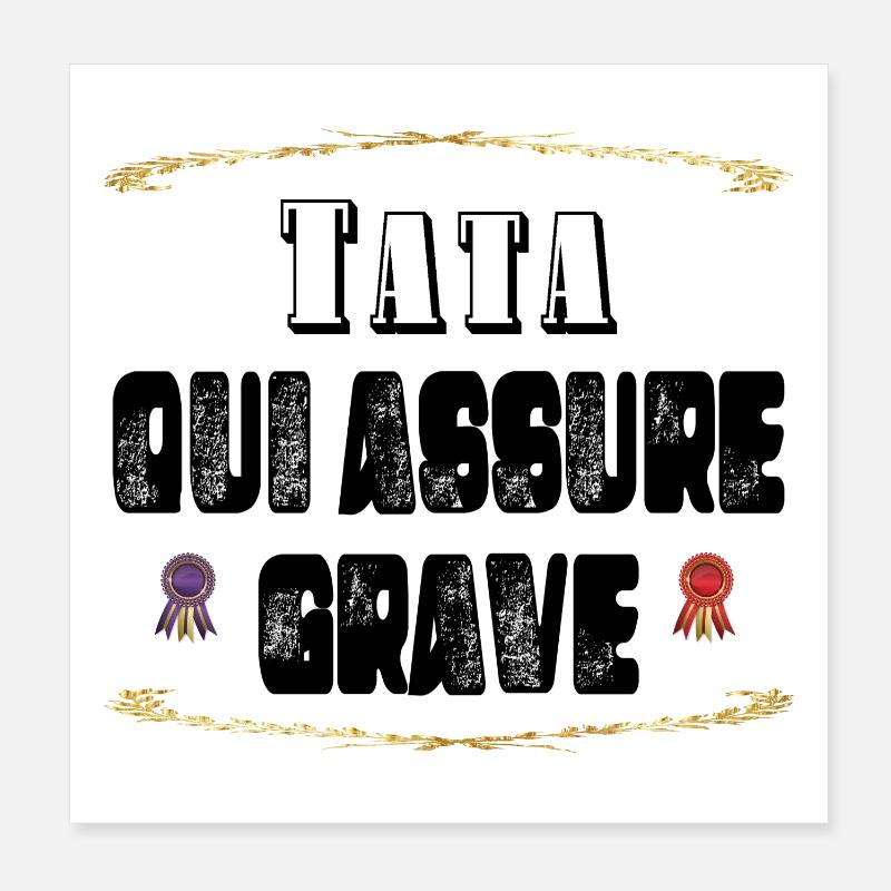 Tata Qui Assure Grave Poster 20 x 20 cm