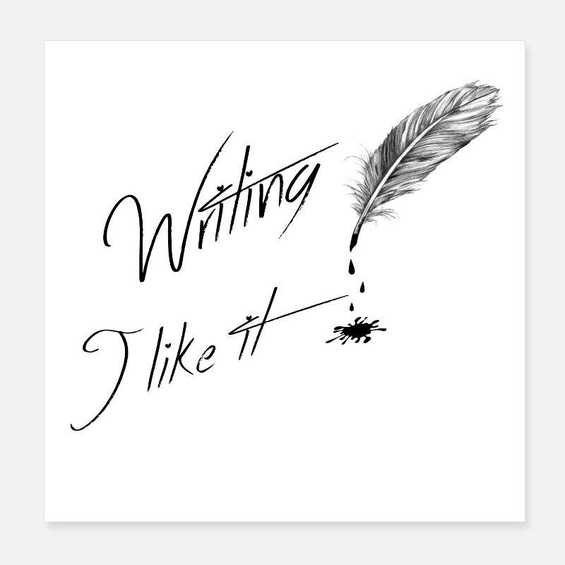 Writing i like it Poster 8" x 8" (20x20 cm)