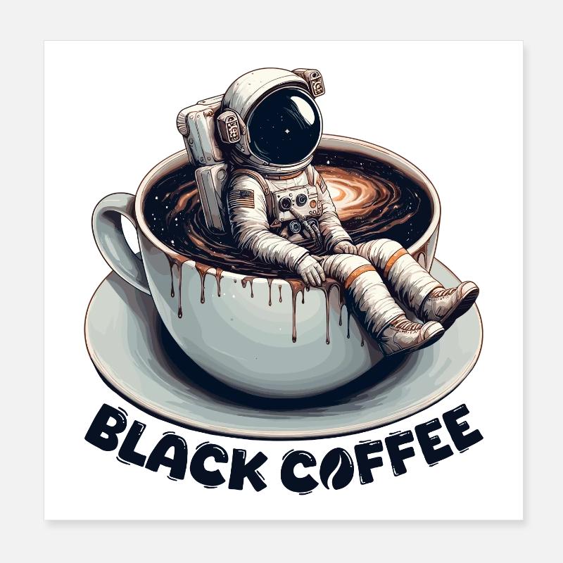 Café Noir Astronaute Mug Galaxy Cadeau Poster 20 x 20 cm