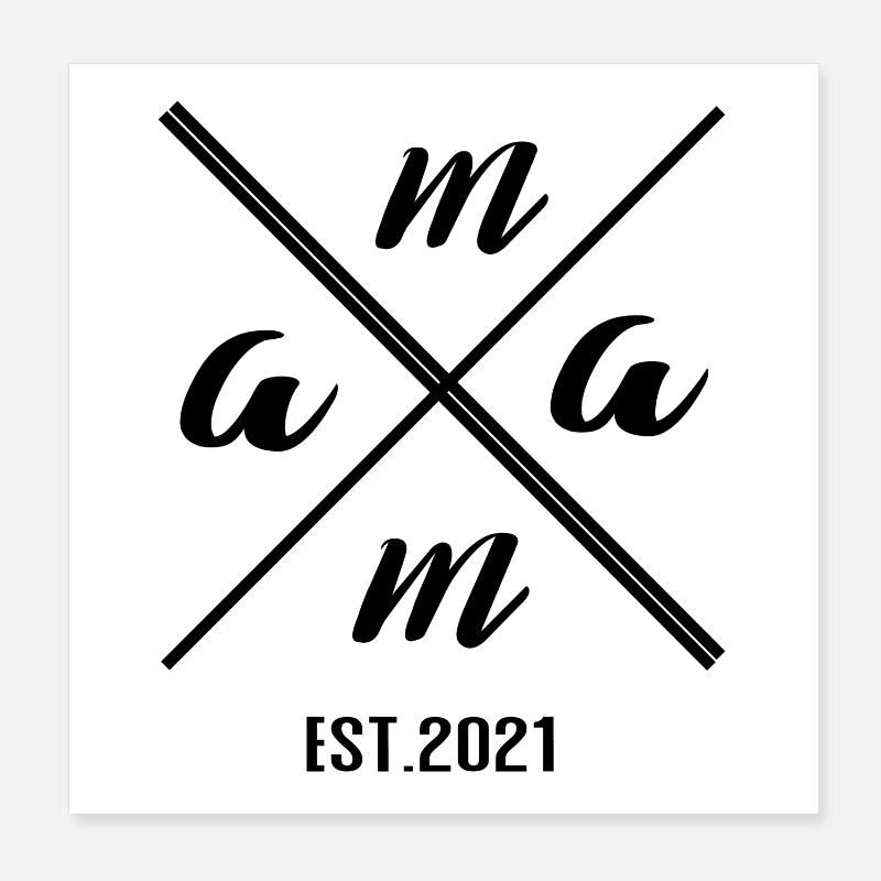 Mama Established 2021 - Conception de cadeaux minimalistes Poster 20 x 20 cm