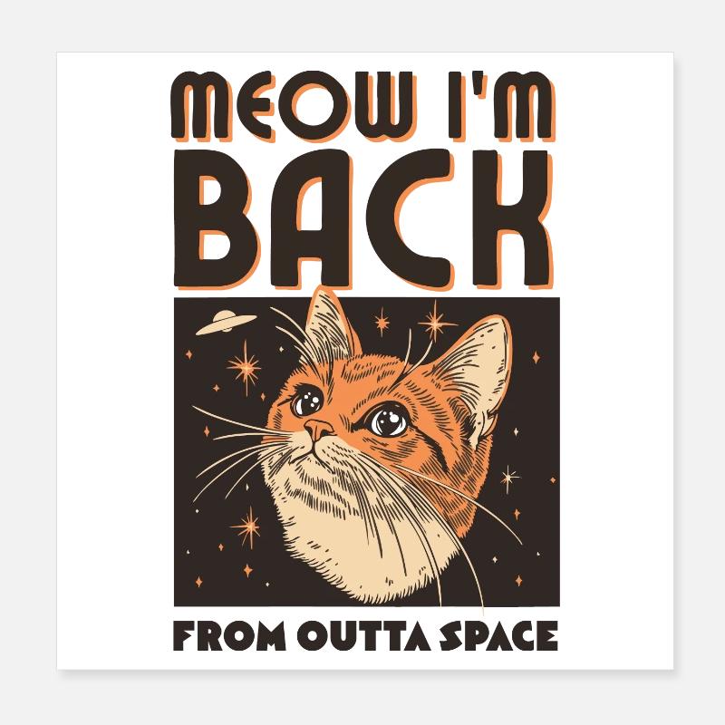 Meow I’m Back Poster 20x20 cm