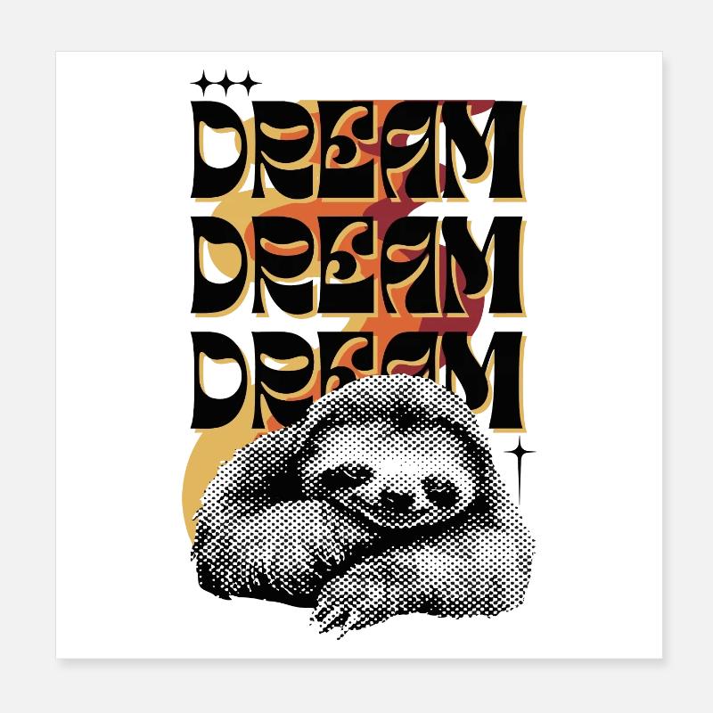 Dream Dream Dream – Retro Sloth Poster 8" x 8" (20x20 cm)