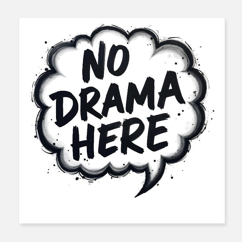 No Drama Here - Poster 8" x 8" (20x20 cm) - white