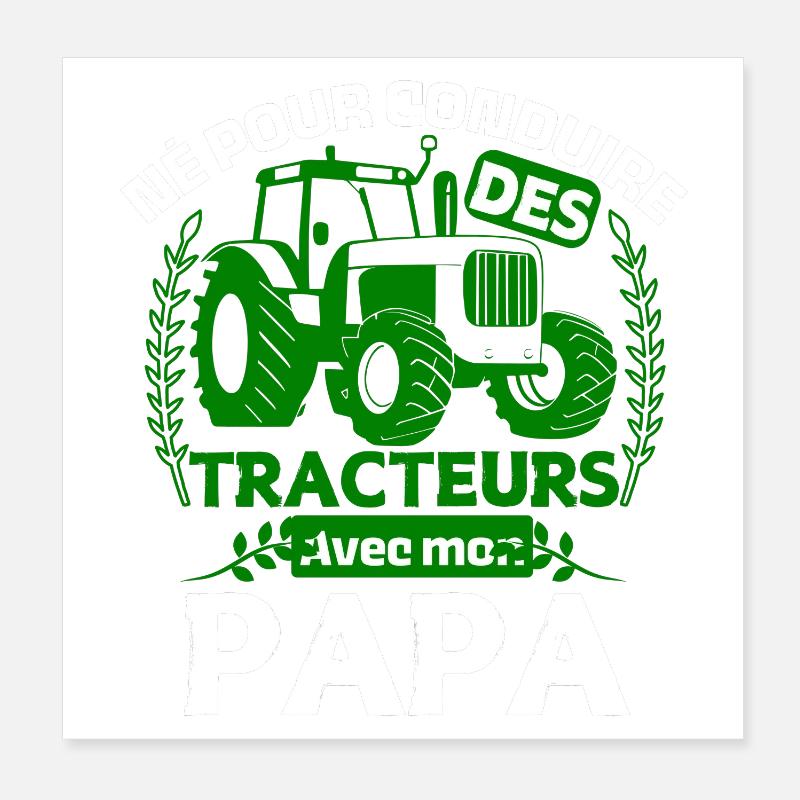 Né pour conduire des tracteurs avec mon papa Poster 20 x 20 cm