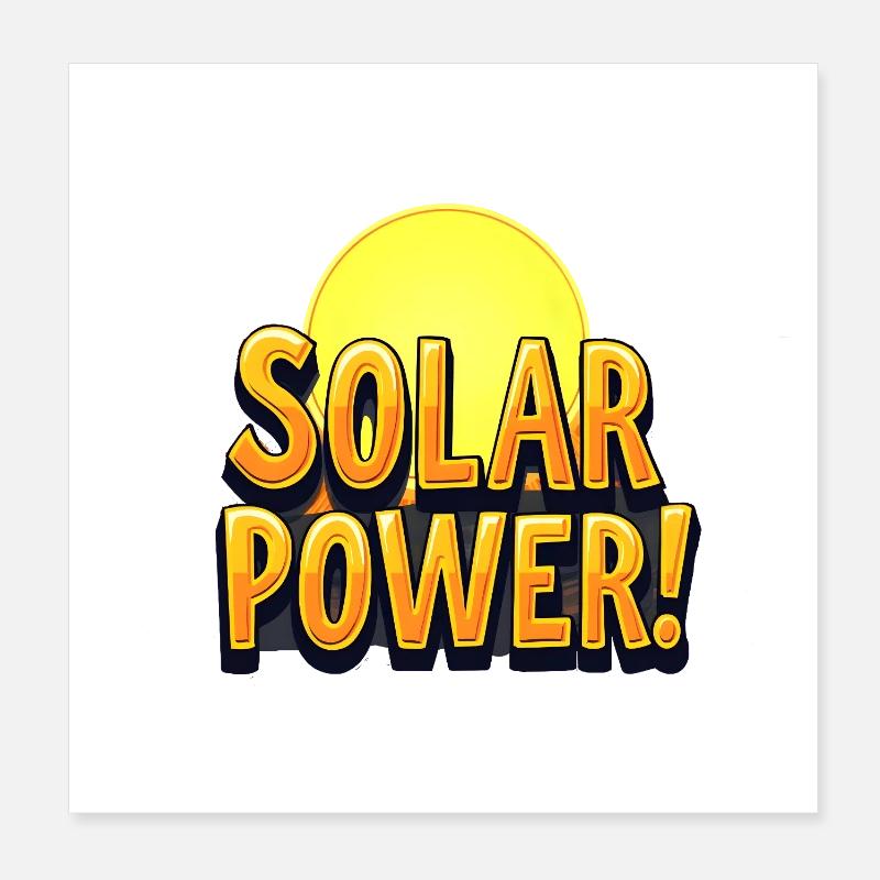 Solar Power! Poster 20x20 cm
