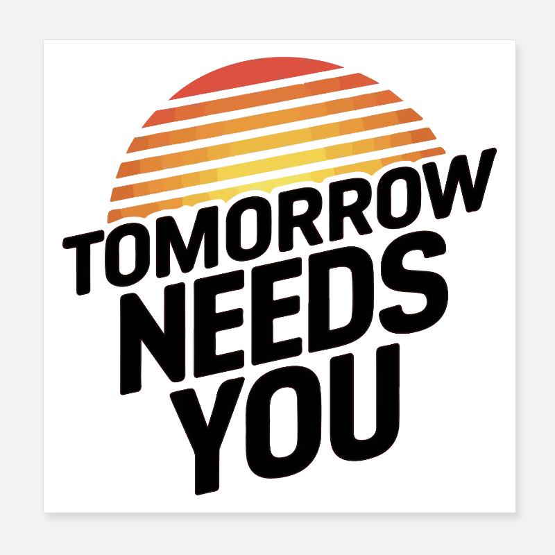 Demain a besoin de vous Poster 20 x 20 cm