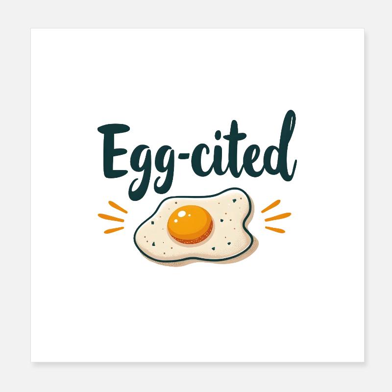 Egg-cited Poster 20x20 cm