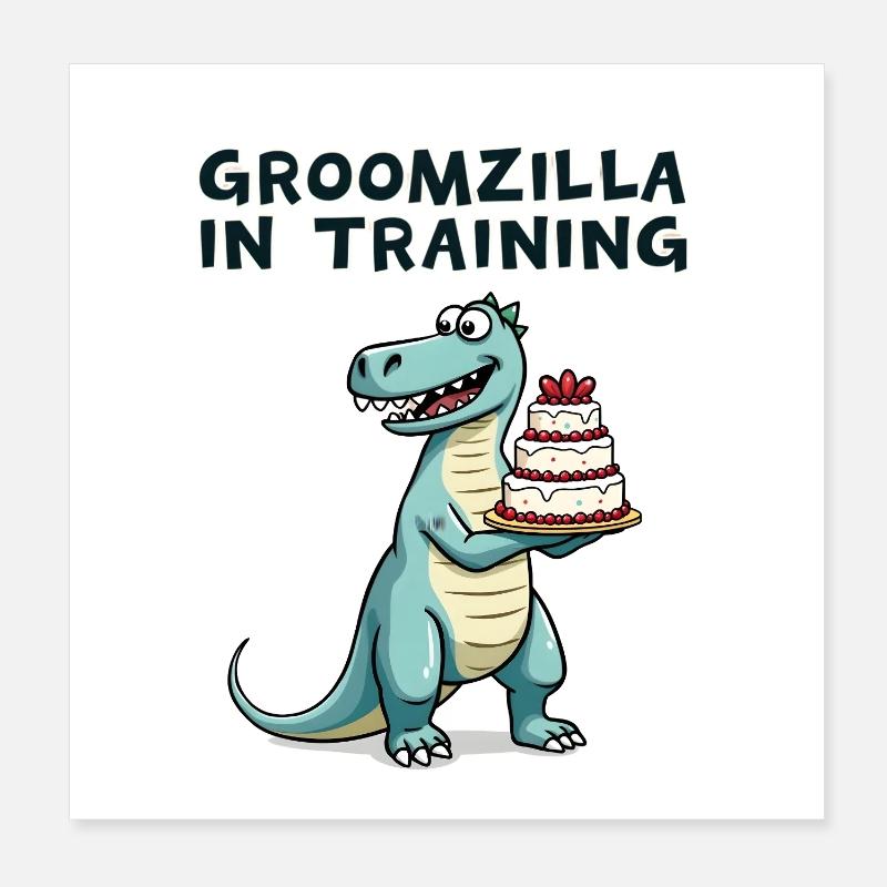 Groomzilla in Training Poster 20x20 cm