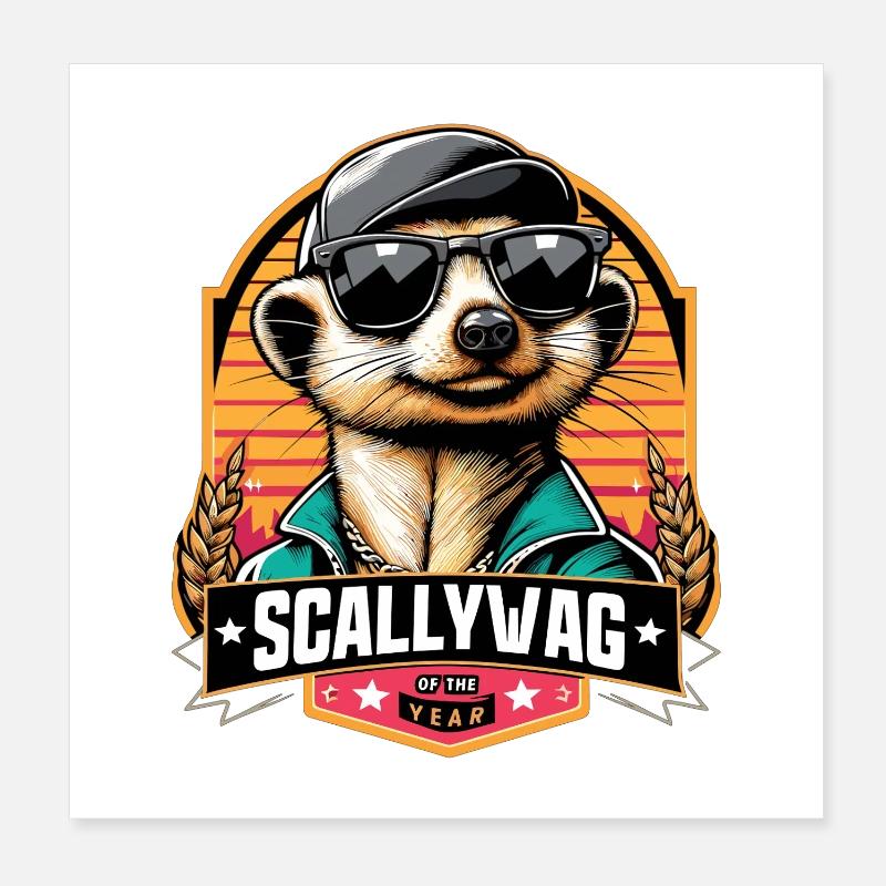 Scallywag de l’année Suricate Cadeau drôle Poster 20 x 20 cm