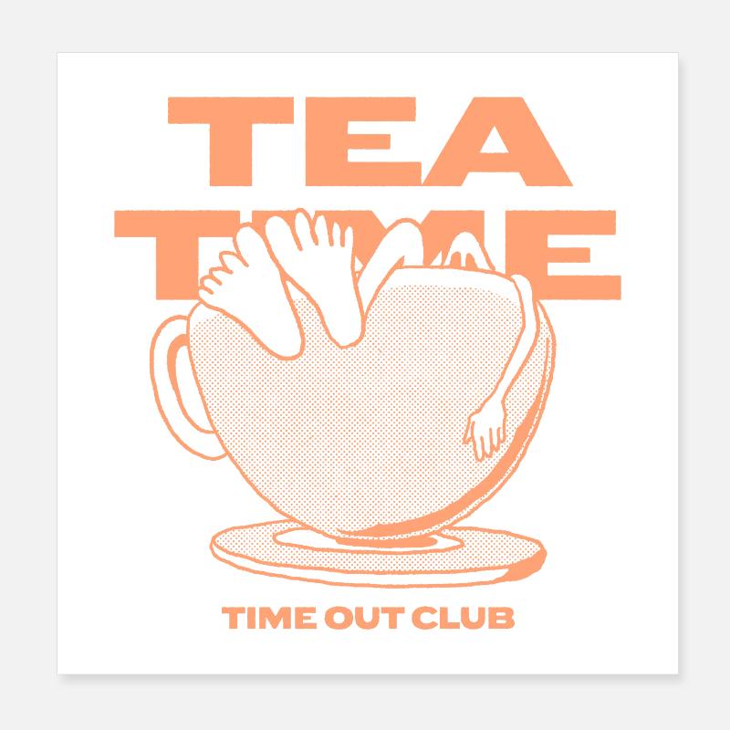 Tea Time – Relaxing Time Out Poster 8" x 8" (20x20 cm)
