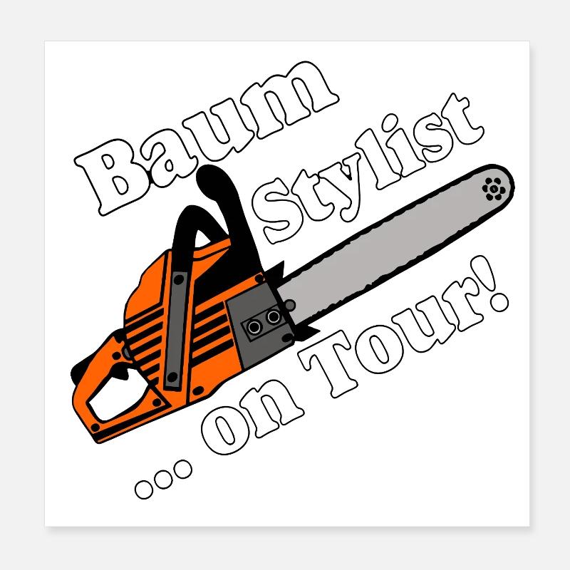 Baum Stylist Chainsaw Tour Poster 20x20 cm