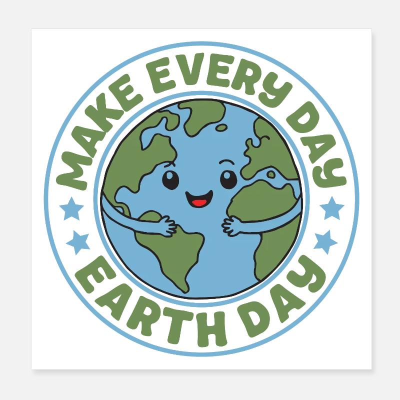 Faites de chaque jour le Jour de la Terre Poster 20 x 20 cm