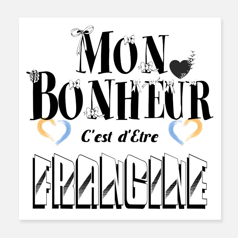 Mon Bonheur C'est d'Etre Frangine Poster 20 x 20 cm