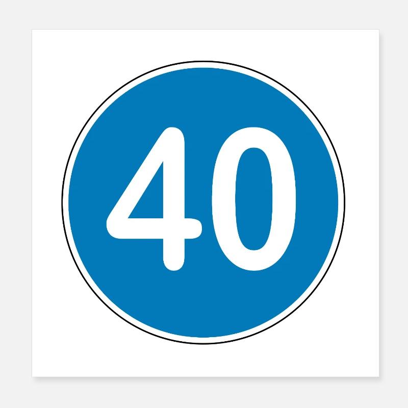 40e anniversaire, 40 ans, panneau de signalisation bleu Poster 20 x 20 cm