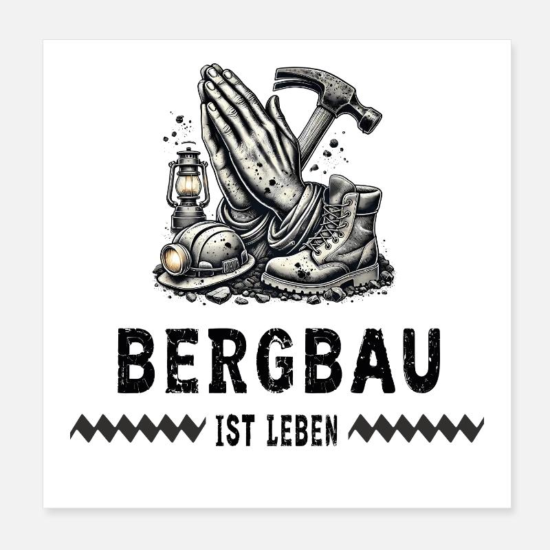 L’exploitation minière, c’est la vie Poster 20 x 20 cm