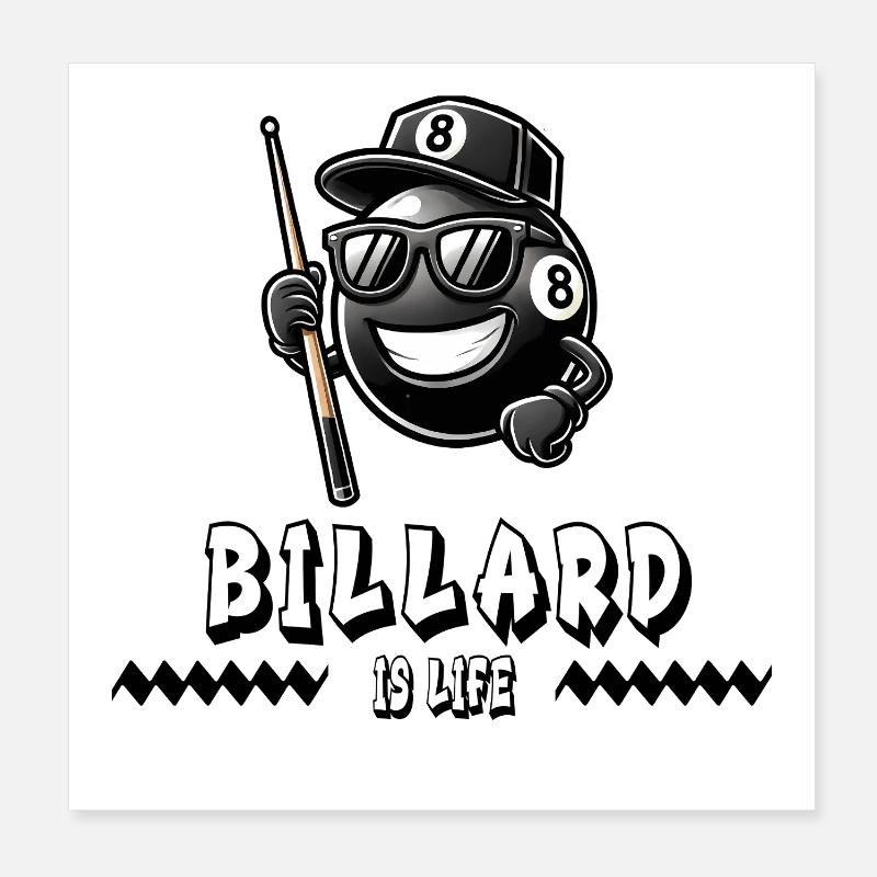 Billard ist Leben – Cooles 8-Ball Design Poster 20x20 cm