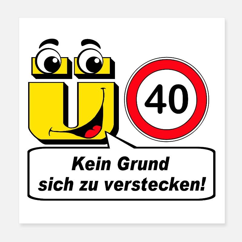 40e anniversaire, plus de 40 ans aucune raison de .......... Poster 20 x 20 cm