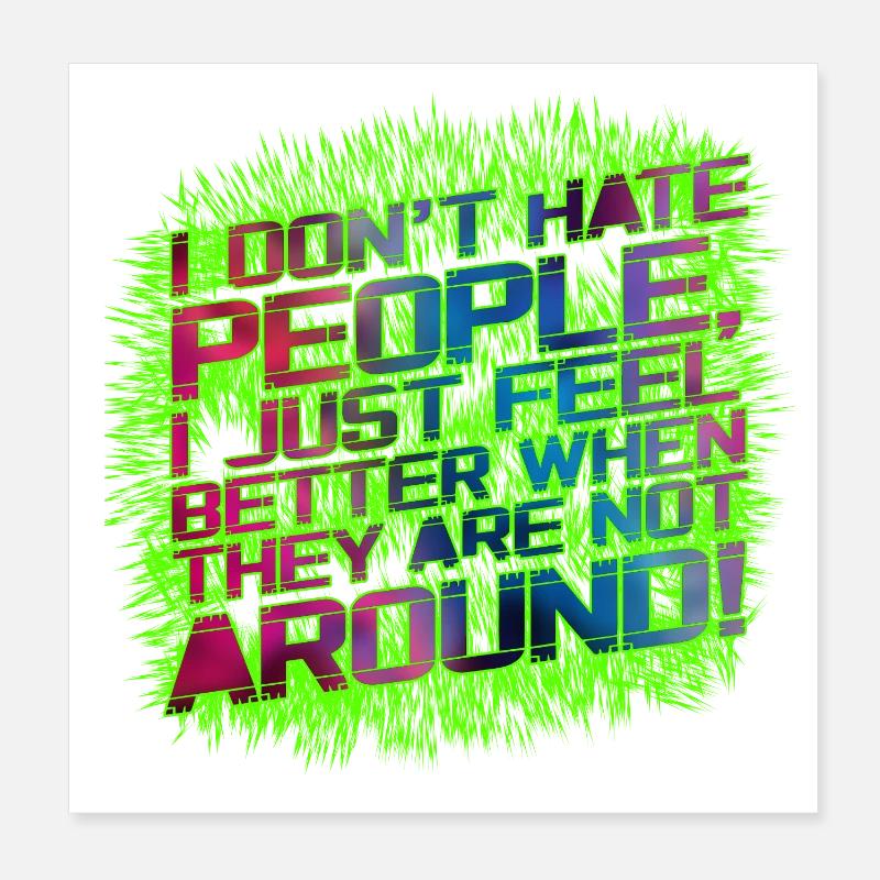 I dont hate people Poster 20x20 cm