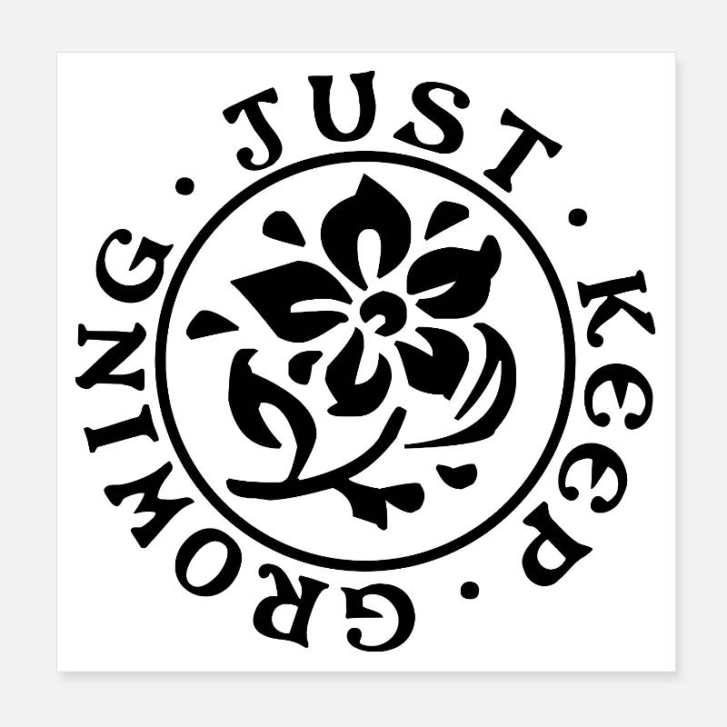Just Keep Growing– Minimalistisches Design Poster 20x20 cm