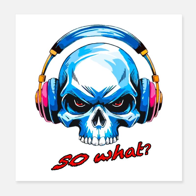 Schädel so what Poster 20x20 cm