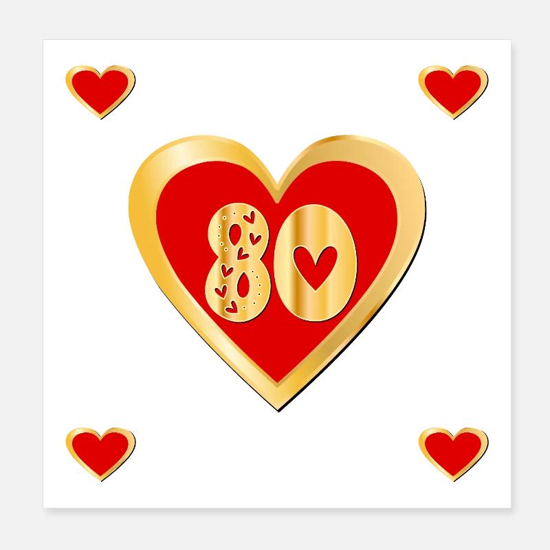 80th birthday Eighty Heart Poster 8" x 8" (20x20 cm)