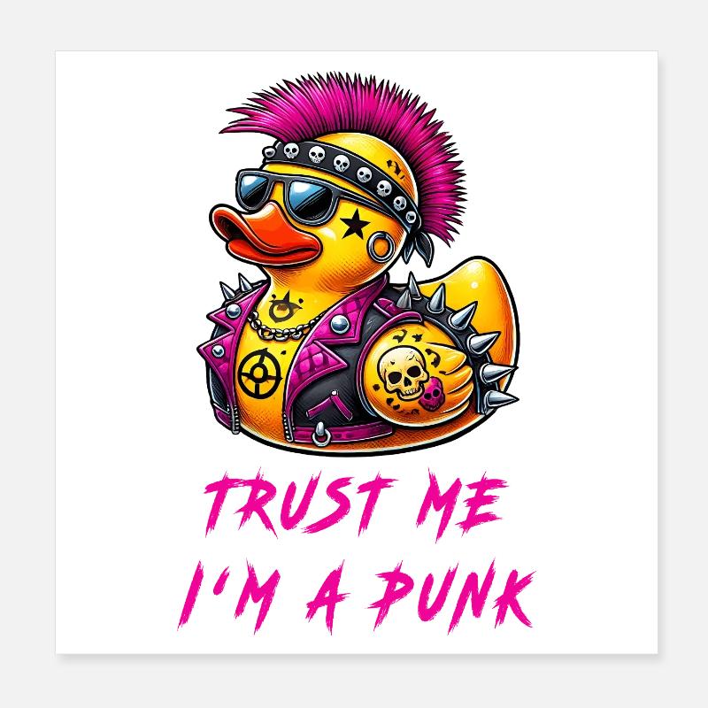 Vertraue mir, ich bin ein Punk / Ente Poster 20x20 cm